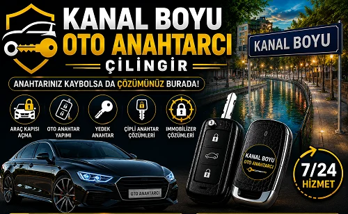 Kanal Boyu Oto Anahtarcı Çilingir